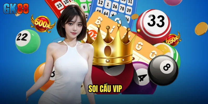 soi cầu VIP