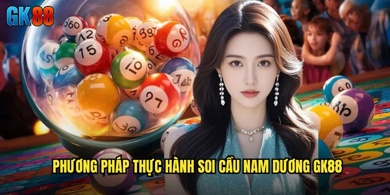 Soi Cầu Nam Dương GK88 Tận Dụng Năng Lượng Tích Cực Để Chọn Số May Mắn 3 Phương Pháp Thực Hành Soi Cầu Nam Dương GK88