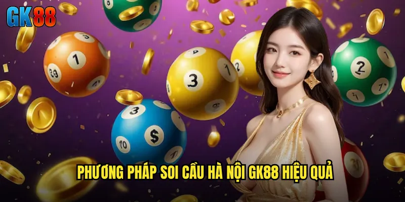 Phương Pháp Soi Cầu Hà Nội GK88 Hiệu Quả