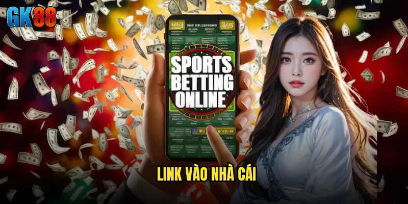Link vào nhà cái