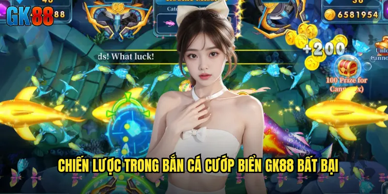 Chiến Lược Trong Bắn Cá Cướp Biển GK88 Bất Bại