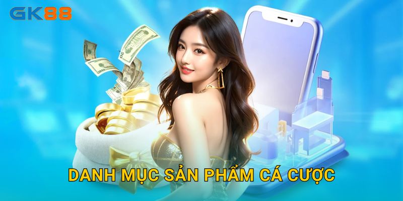 Trang chủ 15 Danh mục sản phẩm cá cược